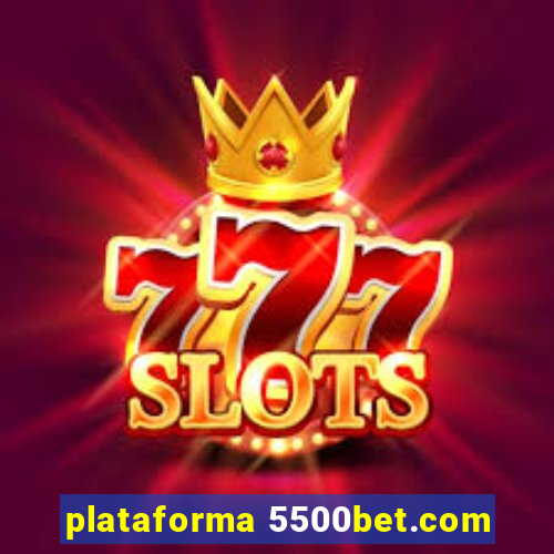 plataforma 5500bet.com